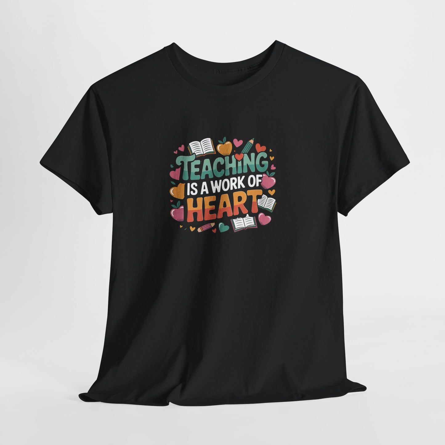 Teaching is a Work of Heart Heavy Cotton Tee