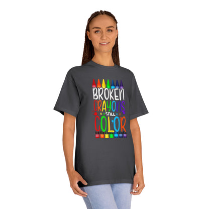 Broken Crayons Still Color T-Shirt
