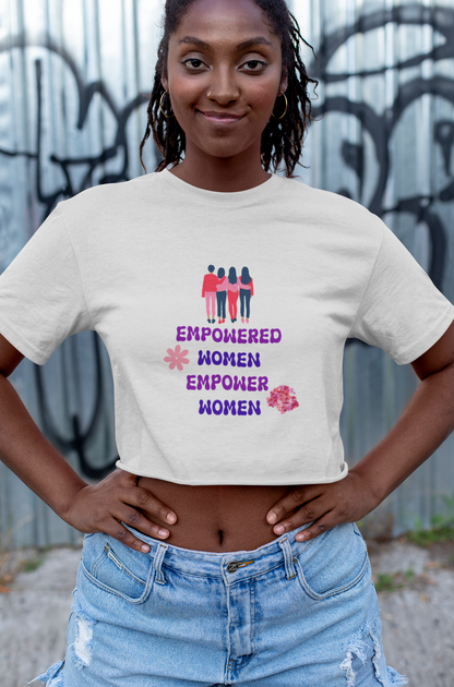 Empowered Women Empower Women Crop Tee