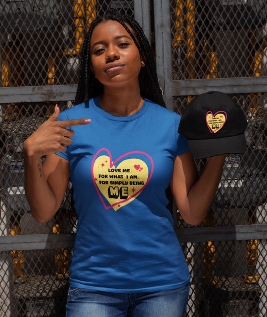 Love Me For What I Am Women's T-Shirt