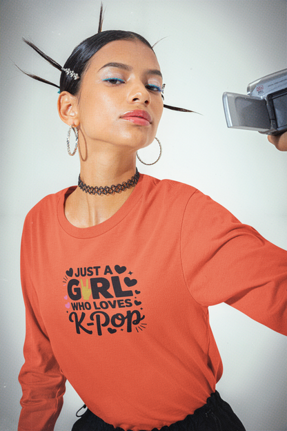 Just A Girl Who Loves K-Pop Long Sleeve Tee