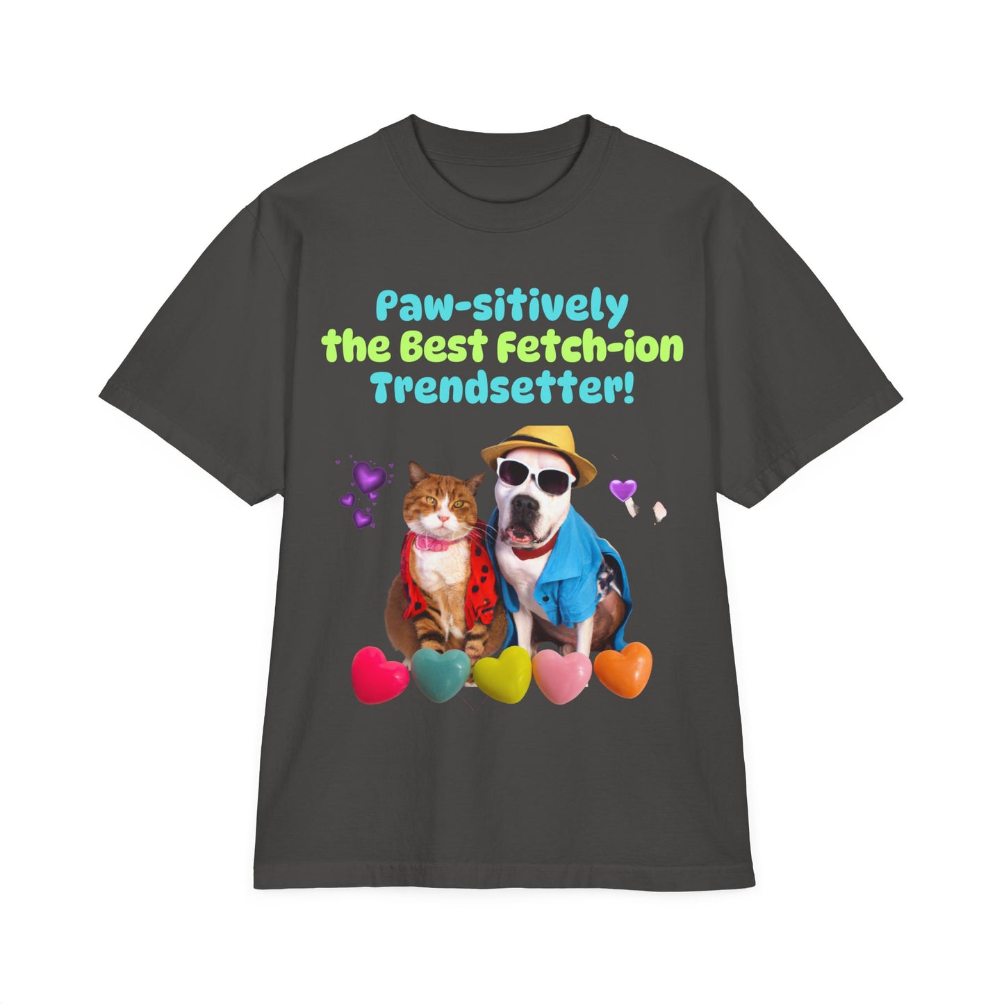 Pets Paw-sitively the Best Fetch-ion Trendsetter T-Shirt