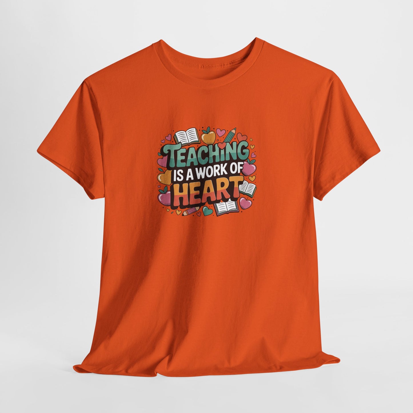 Teaching is a Work of Heart Heavy Cotton Tee