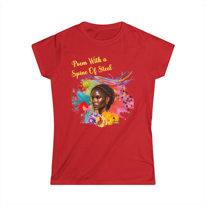 Poem with Spine of Steel Women's Softstyle T-Shirt