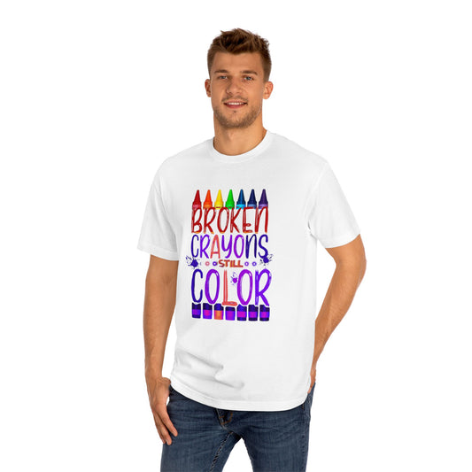 Broken Crayons Still Color T-Shirt