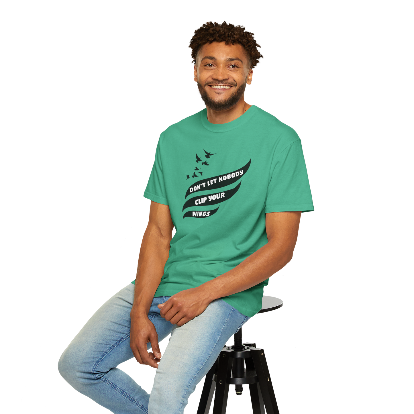 Don't Let Nobody Clip Your Wings T-Shirt