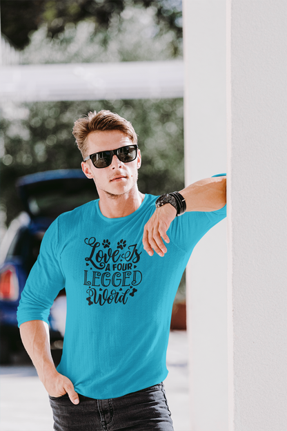 Love Is A Four-Legged World Long Sleeve Tee